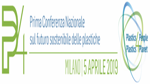 Prima Conferenza Nazionale sul futuro sostenibile delle plastiche. Milano, 5 aprile 2019