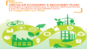 Circular Economy e Recovery Plan, strategie e opportunità per il rilancio dell’economia e la riduzione di gas effetto serra 